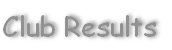 Club Results